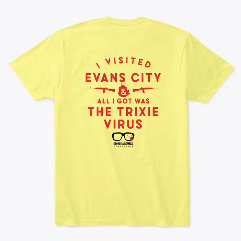 All I Got Evans City Tee - Crazies 50th 